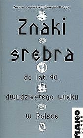 Znaki srebra do lat 40. dwudziestego wieku w Polsce