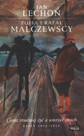Zofia i Rafał Malczewscy. Listy 1952-1955