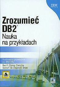 Zrozumieć DB2 Nauka na przykładach Ilustrowany przewodnik po IBM DB2 + CD