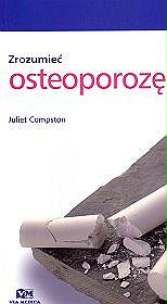 Zrozumieć osteoporozę