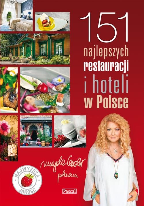 151 Najlepszych Restauracji i Hoteli w Polsce