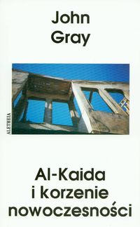 Al Kaida i korzenie nowoczesności