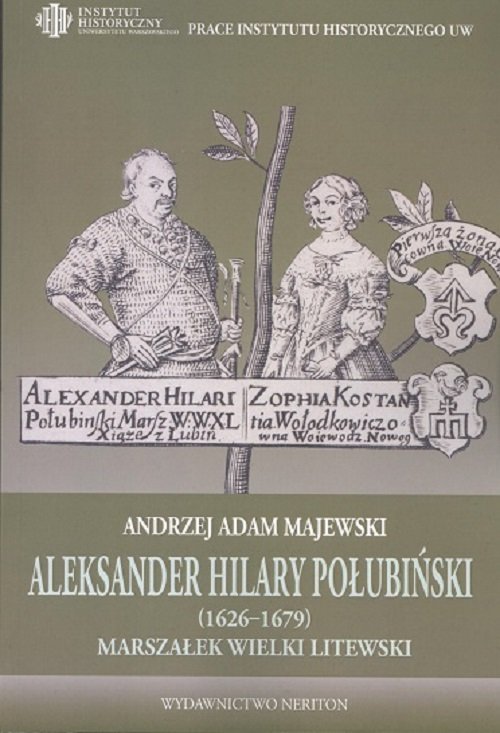 Aleksander Hilary Połubiński (1626-1679) marszałek wielki litewski