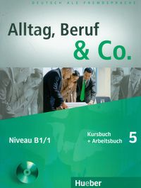 Alltag Beruf & Co 5 Kursbuch + Arbeitsbuch z płytą CD