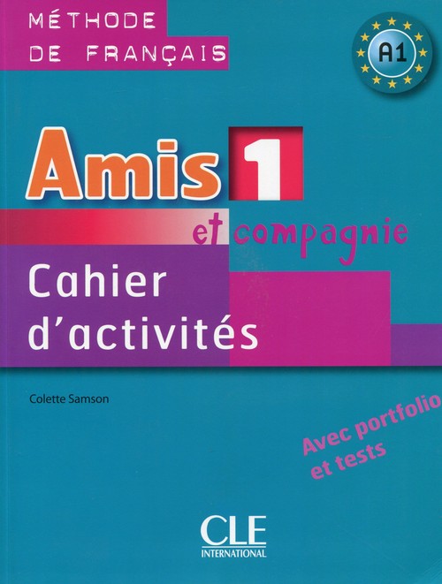 Język francuski. Amis et compagnie 1. Klasa 1-3. Zeszyt ćwiczeń - gimnazjum