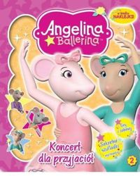 Angelina Ballerina 2 Koncert dla przyjaciół