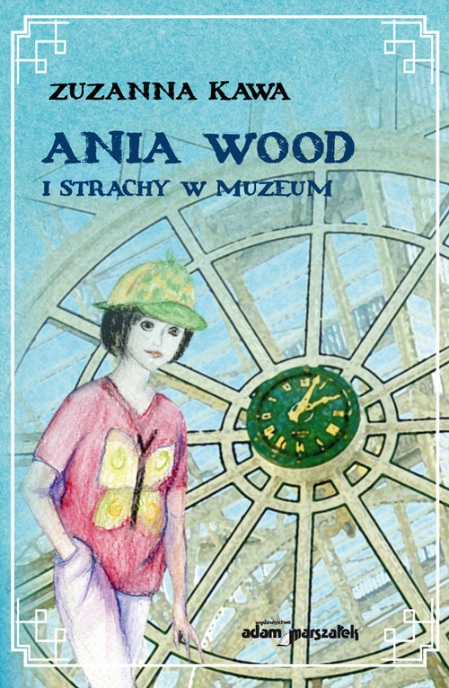 Ania Wood i strachy w muzeum