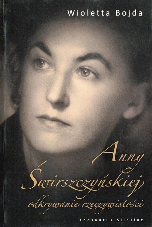 Anny Świrszczyńskiej odkrywanie rzeczywistości