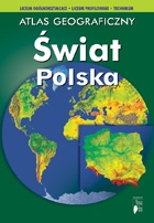 Atlas   geograficzny Liceum. Świat i Polska (OM)