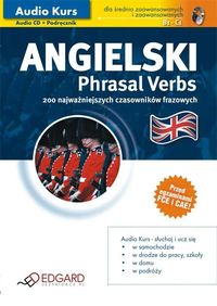 Audio Kurs Jęz. angielski dla średniozaawansowanych Phrasal Verbs + CD