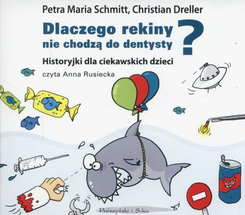 AUDIOBOOK Dlaczego rekiny nie chodzą do dentysty?