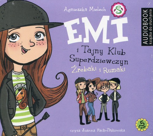 Emi i Tajny Klub Superdziewczyn. Tom 5. Źrebaki i Rumaki - audiobook (CD MP3)