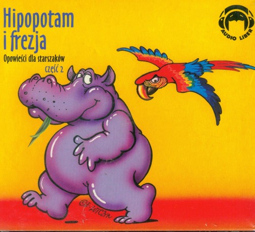 AUDIOBOOK Hipopotam i frezja Opowieści dla starszakow część 2