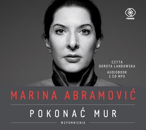 AUDIOBOOK Marina Abramović Pokonać mur Wspomnienia