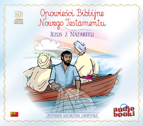 AUDIOBOOK Opowieści Biblijne Jezus z Nazaretu