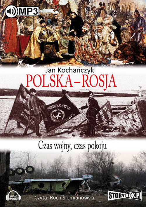 AUDIOBOOK Polska - Rosja Czas pokoju, czas wojny
