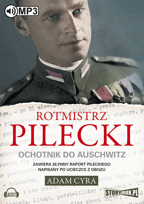 AUDIOBOOK Rotmistrz Pilecki Ochotnik do Auschwitz