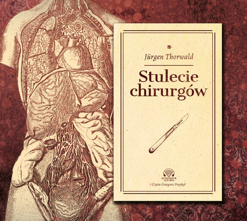 AUDIOBOOK Stulecie chirurgów