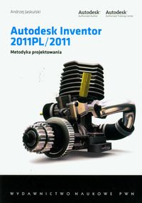 Autodesk Inventor 2011PL/2011 Metodyka projektowania z płytą CD