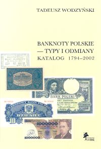 Banknoty polskie typy i odmiany katalog 1794-2002