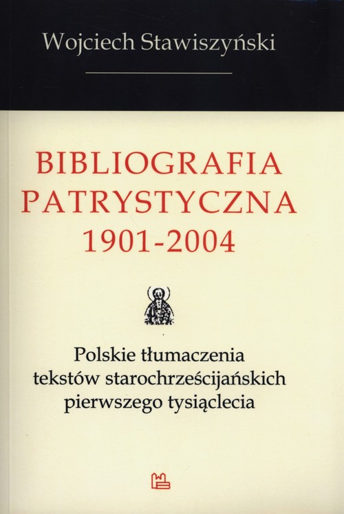 Bibliografia Patrystyczna 1901-2004