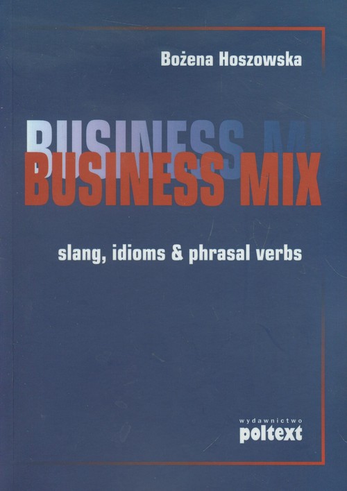 Business Mix slang, idioms & phrasal verbs