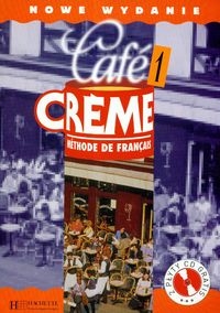 Cafe Creme 1 Podręcznik ucznia z płytą CD
