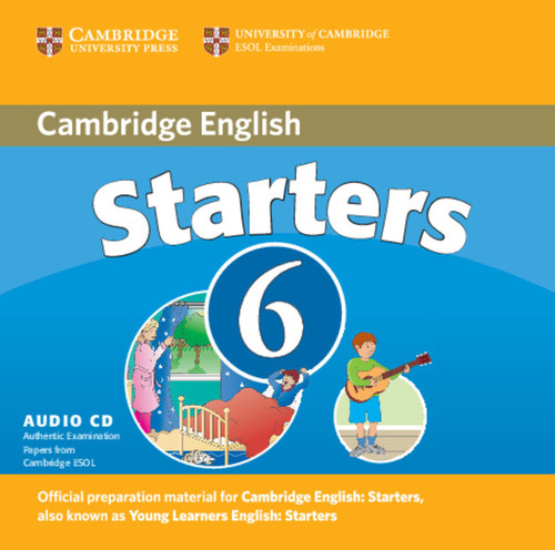 Cambridge Young Learners English Tests 6 Starters Audio CD