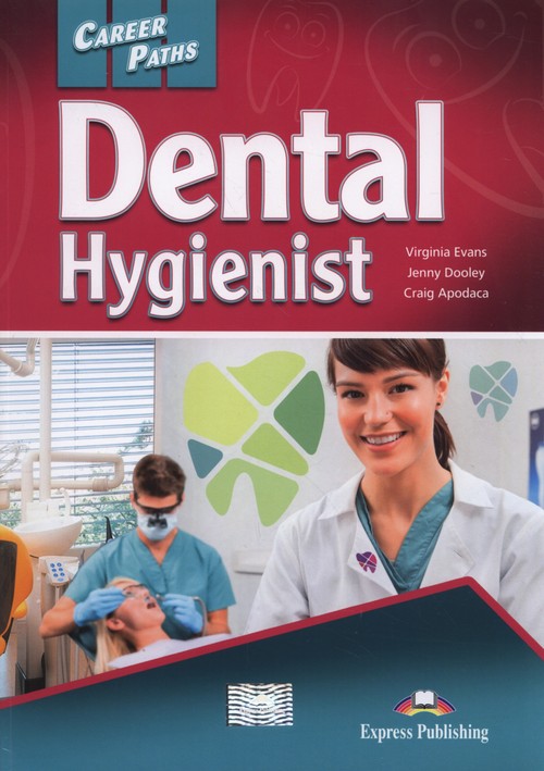 Career Paths Dental Hygienist Student's Book