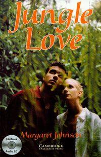 Jungle Love: Book/2 Audio CDs pack - poziom 5