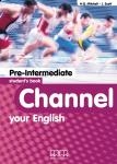 Channel your English Pre-Intermediate LO. Podręcznik. Język angielski
