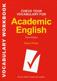 Check Your Vocabulary for Academic English Sprawdź swoje słownictwo uniwersyteckie