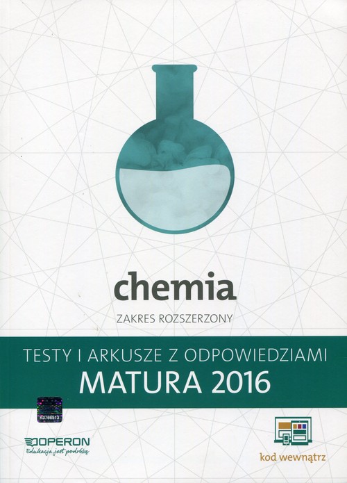 Chemia Matura 2016 Testy i arkusze z odpowiedziami Zakres rozszerzony