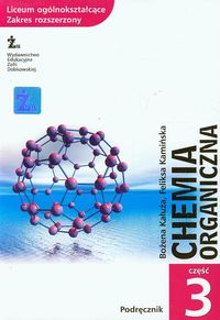 Chemia organiczna Podręcznik Część 3 Zakres rozszerzony