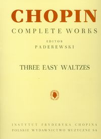 Chopin Complete Works Three easy waltzes