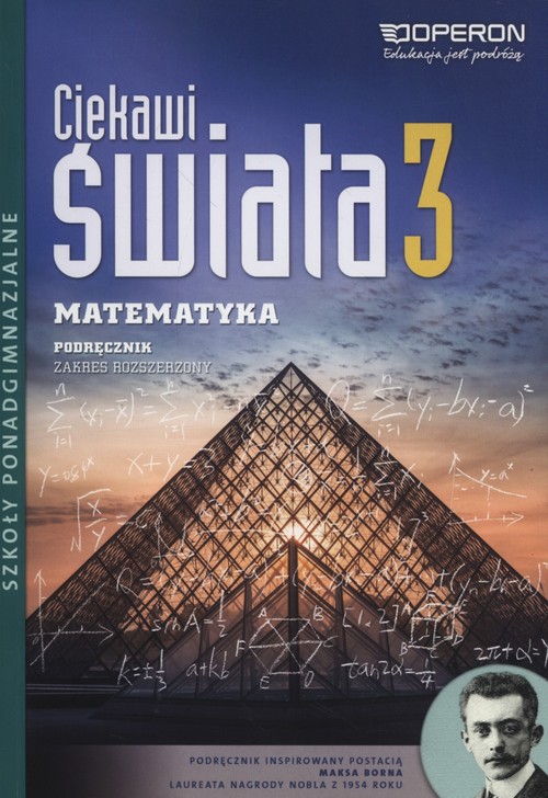Ciekawi świata Matematyka 3 Podręcznik zakres rozszerzony