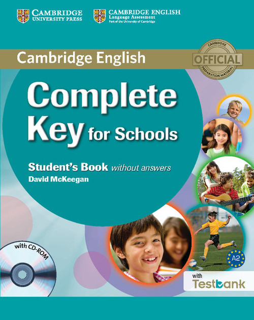 Complete Key for Schools Student's Book without Answers + Testbank