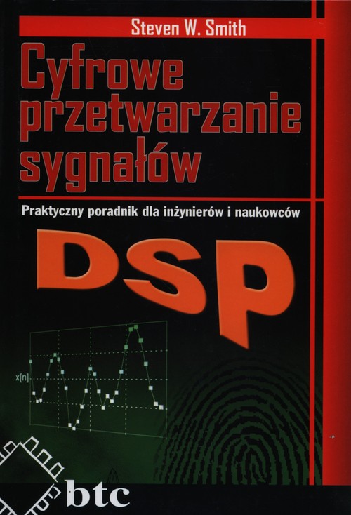 DSP. Cyfrowe przetwarzanie sygnałów. Praktyczny poradnik