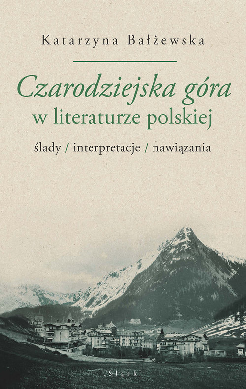 Czarodziejska góra w literaturze polskiej
