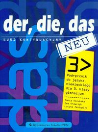 Język niemiecki, Der, Die, Das Neu 3 - podręcznik, gimnazjum - klasa 3 (Kaseta gratis)