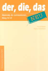 Język niemiecki. Der Die Das Neu. Klasa 4-6. Materiały dodatkowe do nauki w trybie Lernstationen. Materiały pomocnicze - szkoła podstawowa
