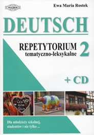 Deutsch. Repetytorium tematyczno-leksykalne 2(+ CD)