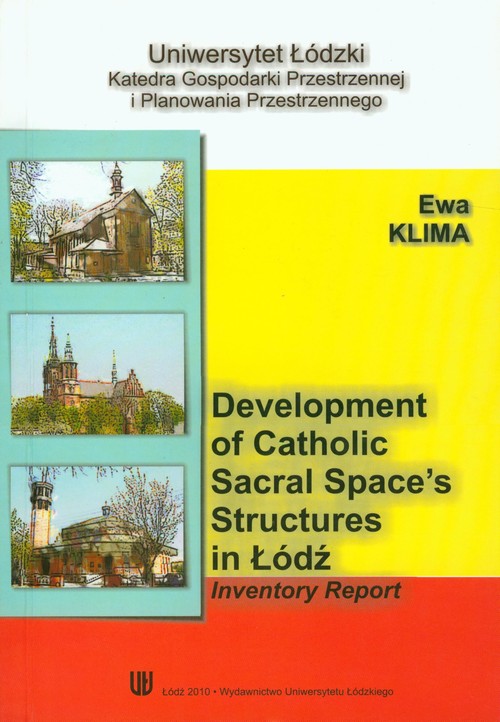 Development of catholic sacral spaces structures in Lodz