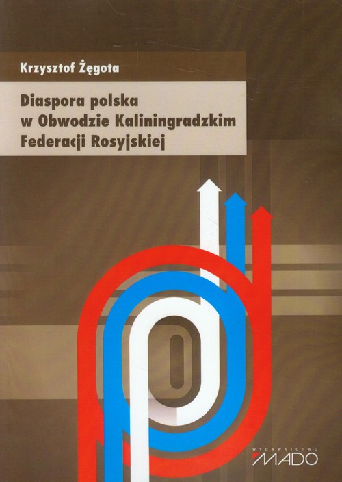 Diaspora polska w Obwodzie Kaliningradzkim Federacji Rosyjskiej