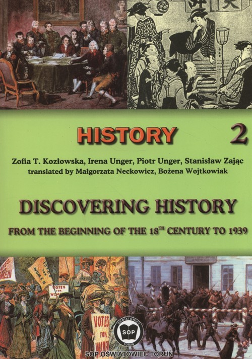 Discovering history from the beginning of the 18th century to 1939 Part 2