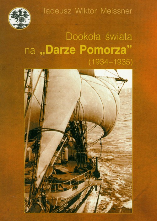 Dookoła świata na Darze Pomorza (1934 - 1935)