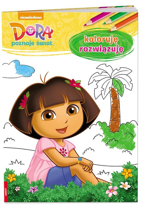 Dora poznaje świat Koloruję rozwiązuję
