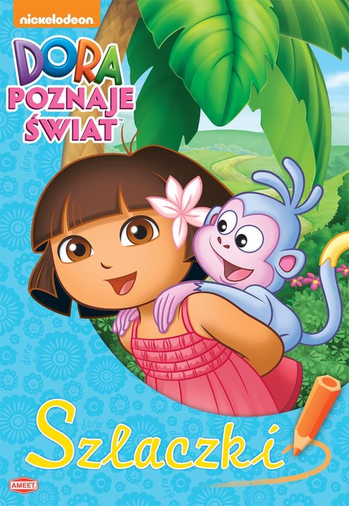 Dora poznaje świat Szlaczki