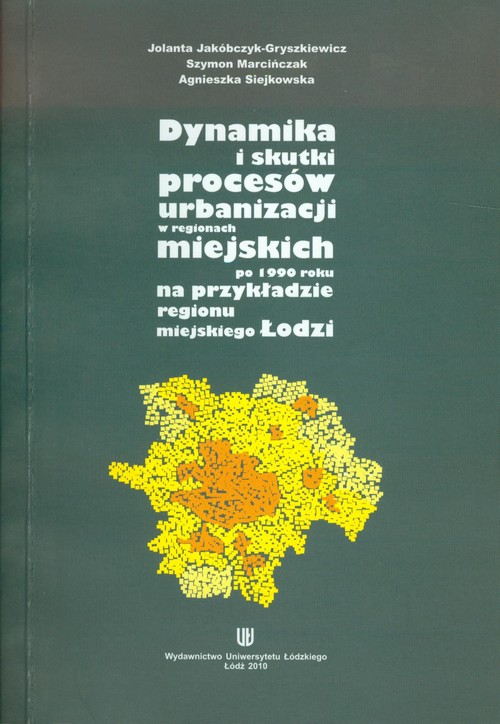 Dynamika i skutki procesów urbanizacji w regionach miejskich po 1990 roku na przykładzie regionu mie