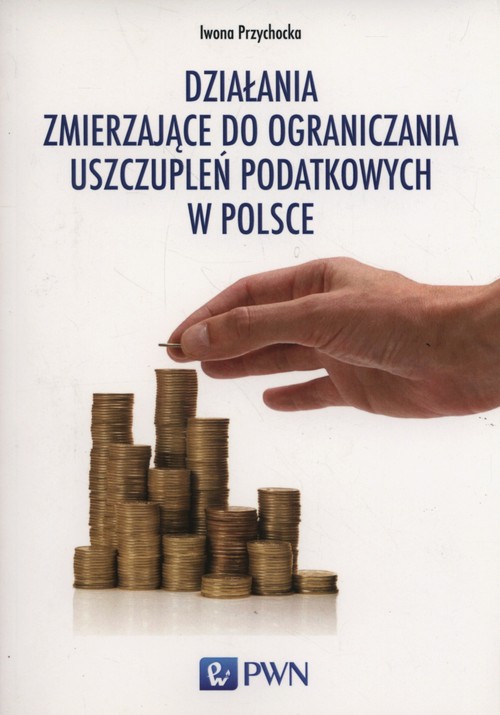 Działania zmierzające do ograniczania uszczupleń podatkowych w Polsce